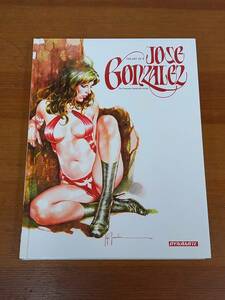 入手困難　洋書　ホセ・ゴンザレスの芸術　The Art of Jose Gonzalez　DB80Size23
