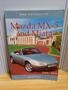 英語洋書　マツダ ロードスター　Mazda Mx-5 and Miata 1989-1999　HM23