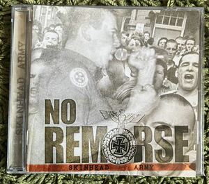 NO REMORSE Skinhead Army CD Punk Hardcore Oi Skins パンク天国 Skrewdriver Brutal Attack English Rose Sledgehammer 鐵槌 ISD