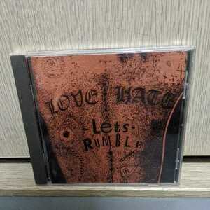 〓LOVE/HATE★LET'S RUMBLE（輸入盤）3rd