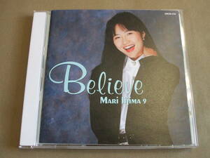 飯島真理 / 1991年アルバム「 Believe / MARi IijiMA 9」