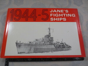 AA821◆洋書 JANE'S FIGHTING SHIPS 1944-5◆ジェーン海軍年鑑◆David＆Charles Reprints◆日本、世界の軍艦◆写真、図多数◆