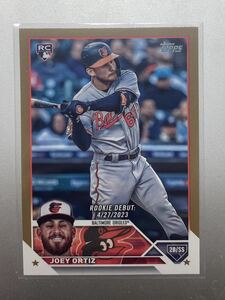 RC！ 2023枚限定！ Joey Ortiz 2023 topps update ルーキーカード ゴールドパラレル ボルチモア・オリオールズ