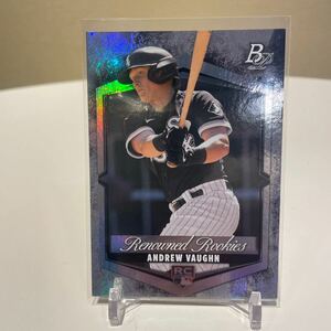 2021 Andrew Vaughn Bowman Platinum Renowned Rookies #RR-20 White Sox Refractor MLBトレカbaseball