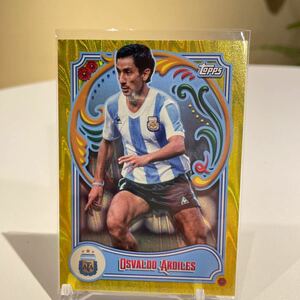 2023 TOPPS Argentina Fileteado Osvaldo Ardiles Base Argentina Legend /150 アルゼンチン　サッカートレカ　Soccer