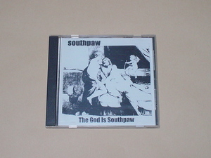 UK MELODIC PUNK：SOUTHPAW / THE GOD IS SOUTHPAW(LEATHERFACE,HOOTON 3 CAR,BLOCKO,DOCTOR BISON,CHOPPER,DONFISHER,GUNS AND WANKERS)