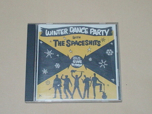 GARAGE PUNK：THE SPACESHITS / WINTER DANCE PARTY(THE DEVIL DOGS,RAUNCH HANDS)