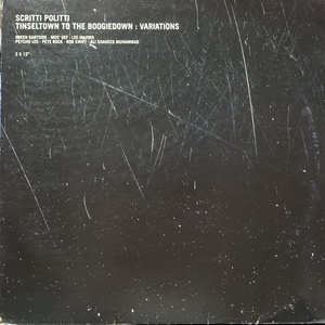 SCRITTI POLITTI / Tinseltown To The Boogiedown : Variations