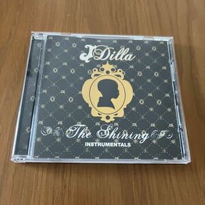 J Dilla The Shining INSTRUMENTALS 廃盤CD