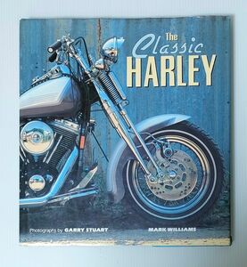 The Classic HARLEY 洋書　ザ・クラシック・ハーレー　ハーレーダビットソン