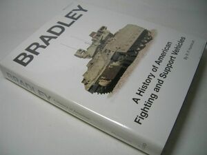 YH15 [洋書]BRADLEY A History of American Fighting and Suppoer Vehicles