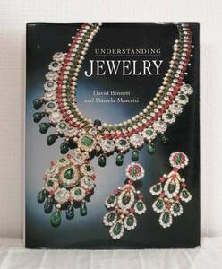 工■ 18世紀から20世紀末までのジュエリー事典 David Bennett, Daniela Mascetti Understanding Jewelry Antique Collectors Club