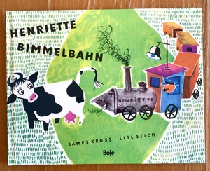 ドイツの絵本 HENRIETTE BIMMELBAHN 小さなケーブルカーのお話 ジェームス・クルス リスル・ソティッチ 著 ドイツ語