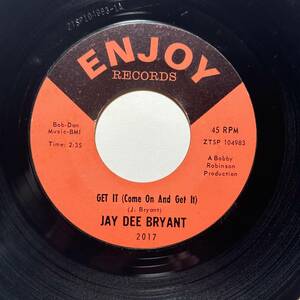 Jay Dee Bryant・Get It (Come On And Get It) / You’re Hurting Me　US 7”　