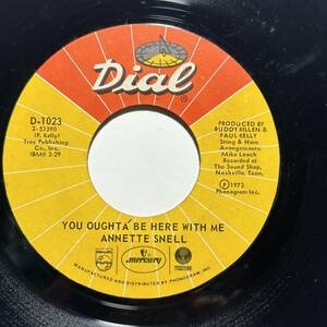 Annette Snell・You Oughta Be Here With Me/ Footprints On My Mind　US 7”　Lady Soul