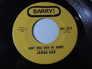 Jesse Gee・Don't Mess With My Money / Baby, I Need You　US 7”　Southern Soul 45