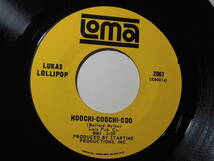 Lukas Lollipop・Don’t Hold On To Someone / Hoochi-Coochi-Coo　US 7”_画像2