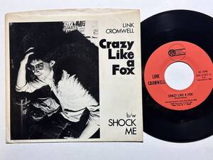 Link Cromwell・Crazy Like A Fox / Shock Me　 US 7” 