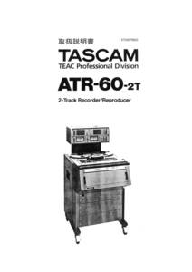 オープンリールデッキ　TASCAM ATR-60-2T用　取扱説明書　１部