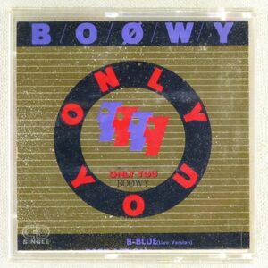 ○CDS BOOWY「ONLY YOU／B-BLUE(Live Ver.)／BABY ACTION(Live Ver.)」1989年 8cmCDシングル