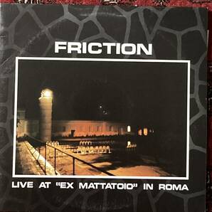 フリクション FRICTION 『LIVE AT MATTATOIO IN ROMA』 レコード 1985の画像1