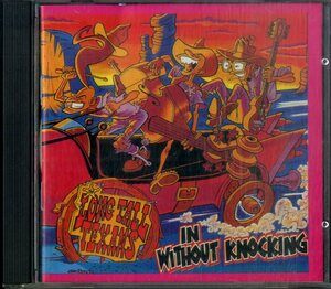 D00155538/CD/ロング・トール・テキサンズ (THE LONG TALL TEXANS)「In Without Knocking (1991年・RAGE-CD-109・サイコビリー・ロカビリ