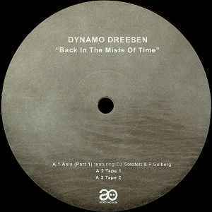 [Techno, Leftfield] Dynamo Dreesen - Back In The Mists Of Time / DJ Sotofett P.Gelberg SVN Acido Records / Dubplates & Mastering
