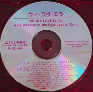 【送料無料】オムニバス promo盤 ウィ・ラヴ・エラ We All Love Ella: Celebrating First Lady of Song 非売品 希少品 入手困難 レア [CD]