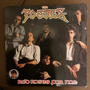 THE POGUES／red roses for me （SEEZ55 UK '84）ポーグス　シェインマガウアン　LP 