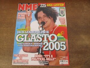 2312MK●洋雑誌/UK音楽雑誌「NME」2005.4.9●ホワイト・ストライプス/レイザーライト/レディオヘッド/U2/キラーズ/ザ・ブレイヴリー