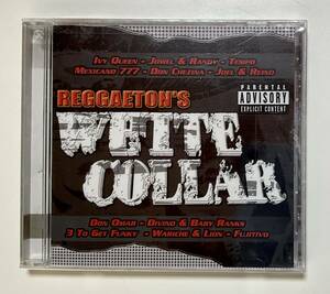 未開封CD　REGGAETON'S WHITE COLLAR 輸入盤　レゲトン　ホワイトカラー　洋楽
