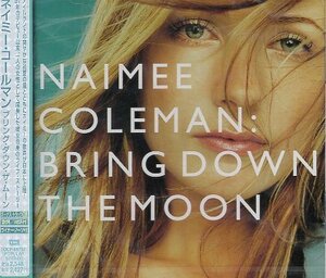 ■ ネイミー・コールマン ( Naimee Coleman ) [ ブリング・ダウン・ザ・ムーン ] 新品 未開封 CD 即決 送料サービス ♪