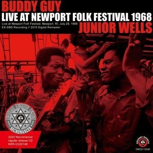 Buddy Guy & Junior Wells / Live At New Port Folk Festival 1968 1CD バディ・ガイ　ジュニア・ウェルズ