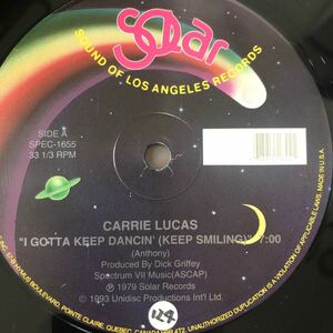 12’ Carrie Lucas-I gotta keep dancin’/Dance with you