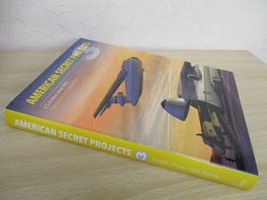 A225　　AMERICAN　　SECRET　　PROJECTS　3　　GEORGE COX AND CRAIG KASTON　S2512