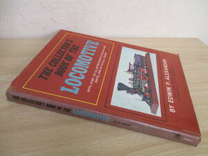 A234　　THE　COLLECTOR’S　BOOK　OF　THE　LOCOMOTIVE　ALEXANDER　S2807