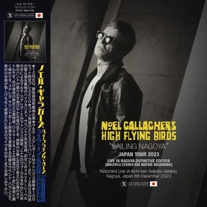 Noel Gallagher's High Flying Birds(2CD)「Sailing Nagoya - Japan Tour 2023 Live in Nagoya」Multiple IEM Matrix