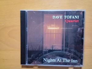 ◆◇デイブ・トファニ Dave Tofani Quartet Night At The Inn◇◆