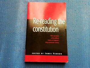 洋書　Re-reading the Constitution　James Vernon 英語 憲法を再読 イギリス 英国
