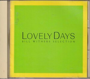 CD(国内版)　Bill Withers :Selection/ Lovely Days