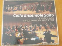 SACD◆チェロ・アンサンブル・サイトウ　G線上のアリア Cello Ensemble Saito J.S.BACH:ARIA GRIEG:FROM HOLBERG’S TIME_画像2