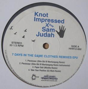 KNOT IMPRESSED AND SAM JUDAH - 7 DAYS IN THE SAME CLOTHES REMIXES EP 2 12インチ (SHIN-SKI / DJ MARK / LARK CHILLOUT & NOVOISKI)