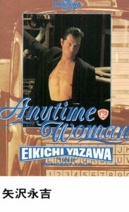 ★矢沢永吉　Anytime Woman TOUR 1992　E.YAZAWA　傷有★テレカ５０度数未使用mt_39