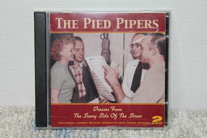 2CD*The Pied Pipers pie do* pie pa-zDreams From the Sunny Side of the Street* Joe * staff .-do/Dream/ June * hat n