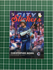 ★TOPPS MLB 2023 BIG LEAGUE #CS-5 CHRISTOPHER MOREL［CHICAGO CUBS］インサートカード「CITY SLICKERS」ルーキー「RC」★