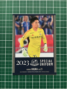 ★横浜Ｆ・マリノス スペシャルエディション 2023 #YM40 飯倉大樹 レギュラーカード「2023スペシャルユニフォームカード」★