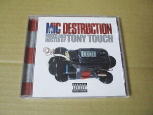 CD■　Mic Destruction 　TONY TOUCH 　　トニー・タッチ