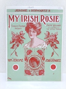 1904年 アンティーク MY IRISH ROSIE 楽譜 5ページ USA製 英記 スコア sheet music レトロ インテリア ディスプレイ 音楽 アート 資料