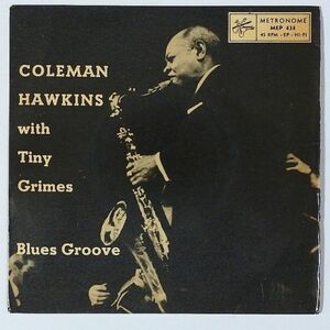 ★Coleman Hawkins With Tiny Grimes★Blues Groove スウェーデンMETRONOME MEP 434 (mono) 廃盤EP !!!