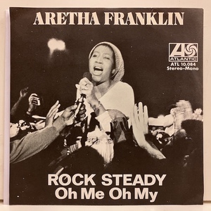 ★即決 7インチ Aretha Franklin / Rock Steady - Oh Me Oh My ATL10084 スウエーデン盤 